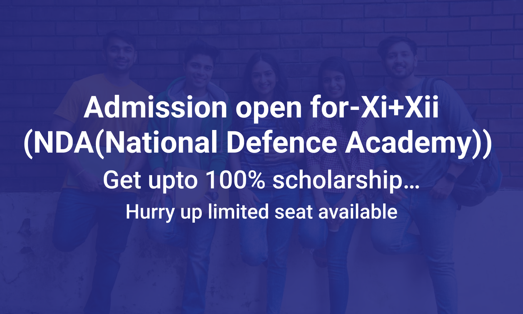 Admissions Open for Class XI + XII (NDA Preparation)